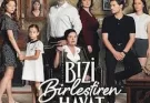 Bizi Birlestiren Hayat Epizoda 97